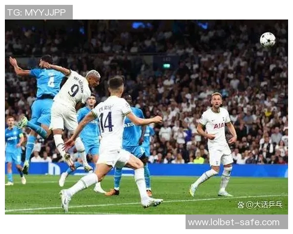 德甲热刺大胜马竞四球狂潮绝杀瞬间点燃全场气氛与转会传闻交织